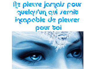              ....  PERSONNE NE MERITE NOS LARMES ....